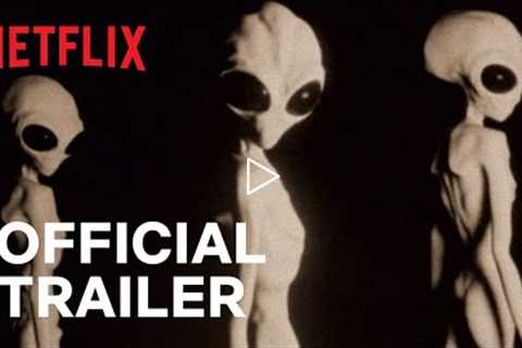 Top Secret UFO Projects: Declassified | Official Trailer | Netflix