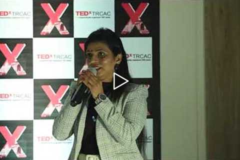 From Rags to Riches- My life | Swati Bhoyar | TEDxTRCAC