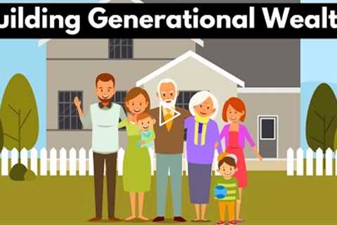Using Trust funds to build generational wealth