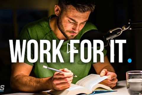 Wake Up &amp; Work For It , Don't Stop Now - The Ultimate Study Motivation