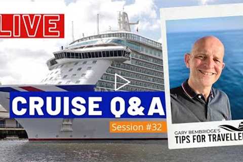 Live Cruise Q&amp;A Hour #32 - Your Cruising Questions Answered - Saturday 10 July 2021