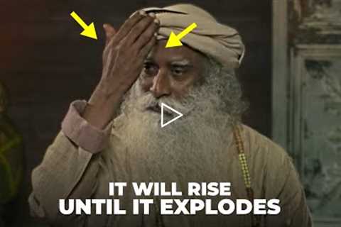 SADHGURU: "Semen is of an extraordinary level of potency"