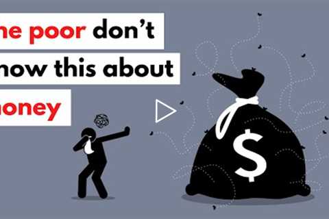 12 Things poor people don't know about money