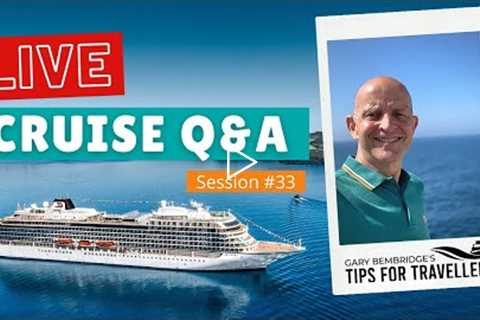 Live Cruise Q&amp;A Hour #33 - Your Questions Answered - Sunday 18 July 2021