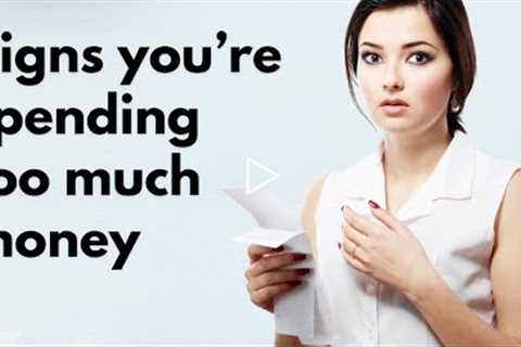10 Sings you're spending too much money