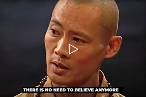 "You will no longer need to believe anymore" | Shaolin Master Shi Heng YI