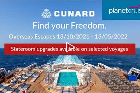 Find Your Freedom with Cunard | Free Cabin Upgrades* &amp; More! | Planet Cruise
