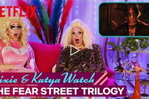 Drag Queens Trixie Mattel &amp; Katya React to Fear Street | I Like to Watch | Netflix