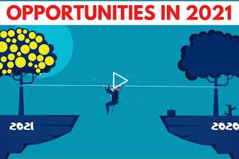 Why 2021 HAS to be your year - How To Get The Most Out Of 2021