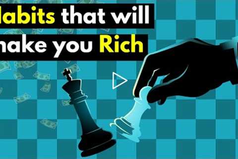 Habits that will make you rich