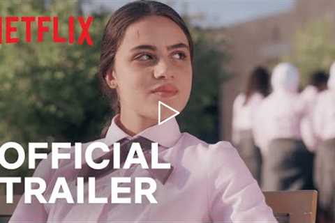 AlRawabi School for Girls | Official Trailer | Netflix