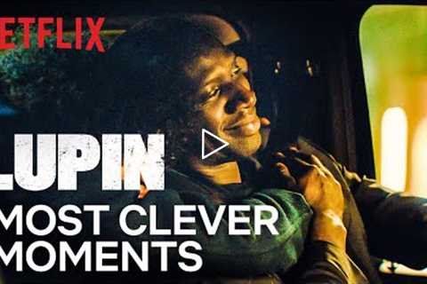 Assane’s Most Clever Moments | Lupin | Netflix