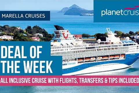 Continental Coasts | Marella Explorer 2 | Planet Cruise Deal of the Week