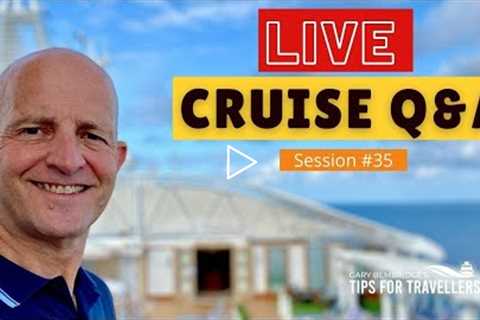 LIVE Cruise Q&amp;A Hour #35 - Saturday 7 August 2021 - Back From Regal Princess