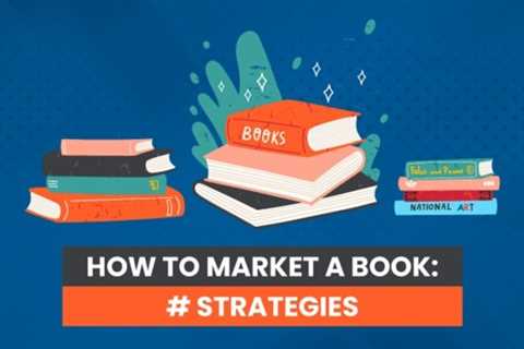 How to Market a Book: 7 Strategies
