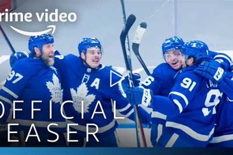 All Or Nothing: Toronto Maple Leafs – Teaser Trailer | Prime Video