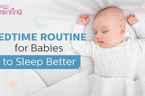 Building a Good Bedtime Routine for Your Baby