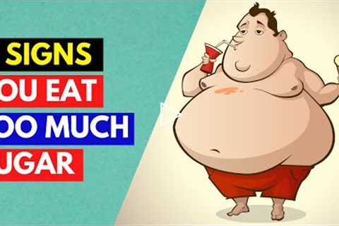 11 Signs you're eating too much sugar