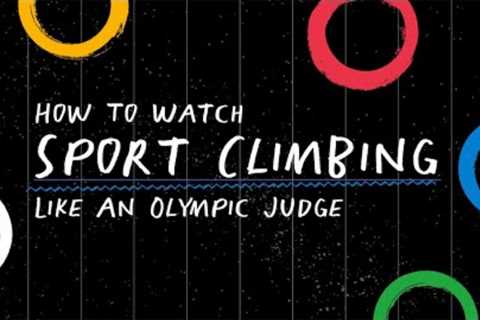 How to Watch Sport Climbing like an Olympic Judge. FiveThirtyEight