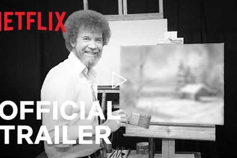 Bob Ross: Happy Accidents, Betrayal &amp; Greed | Official Trailer | Netflix