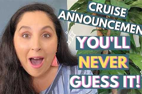 I CAN'T BELIEVE I'M TELLING YOU THIS! CRUISE ANNOUNCEMENT
