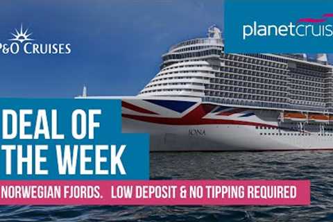 Norwegian Fjords from Southampton | Planet Cruise Deal of the Week