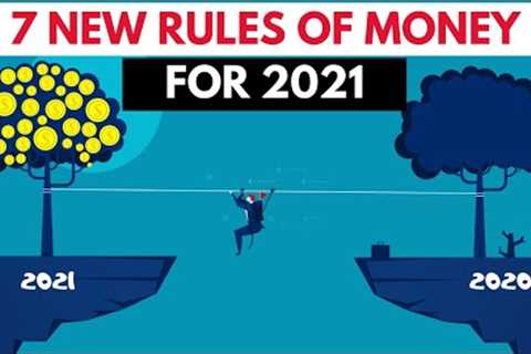 7 New Rules of Money for 2021