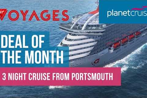 Virgin Voyages | Deal of the Month - August 2021 | Planet Cruise