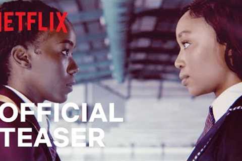 Blood &amp; Water Season 2 | Official Teaser | Netflix