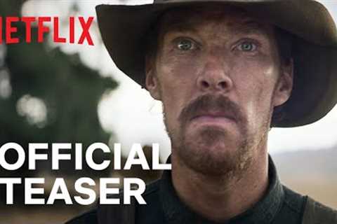 The Power of the Dog | Official Teaser | Netflix