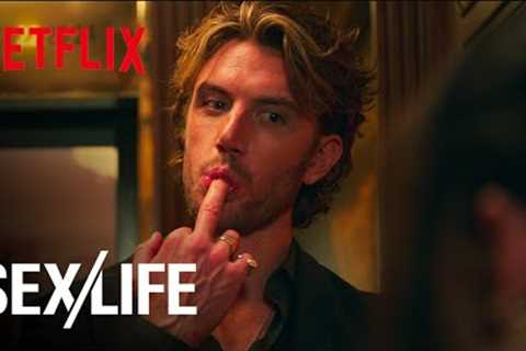 7 Moments From SEX/LIFE That Make Us Blush | Netflix