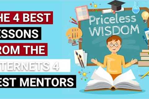 Most Important Lessons from Actual Gurus and Mentors on the Internet