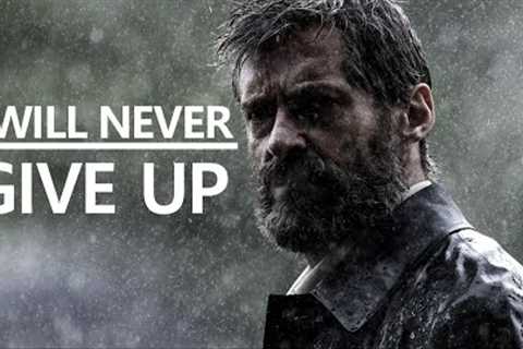 I WILL NEVER GIVE UP - Motivational Speech 2021