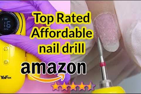 Testing Top Rated Affordable Nail Drill Yafex from Amazon  | Chic Gel Nail art