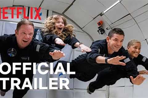 Countdown: Inspiration4 Mission To Space | Official Trailer | Netflix