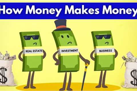 How Money Makes Money