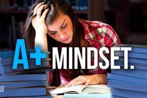 A+ STUDENT MINDSET - Best Study Motivation Compilation for Success &amp; Students