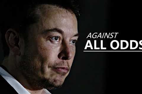 I DON'T EVER GIVE UP - Elon Musk Motivation 2021