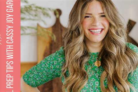 085: Meal preparation tips with Cassy Joy Garcia