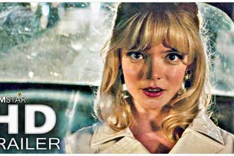 LAST NIGHT IN SOHO Trailer 2 (2021)