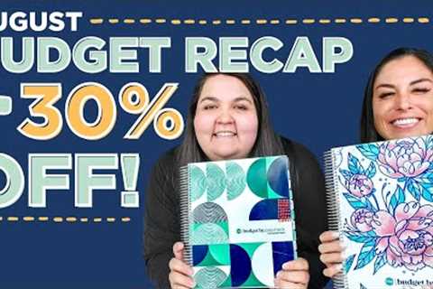 AUGUST 2021 BUDGET RECAP | 30% Off Preorders