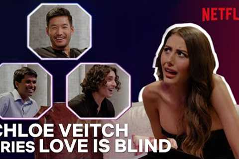 Chloe Veitch Tries Love is Blind | Netflix