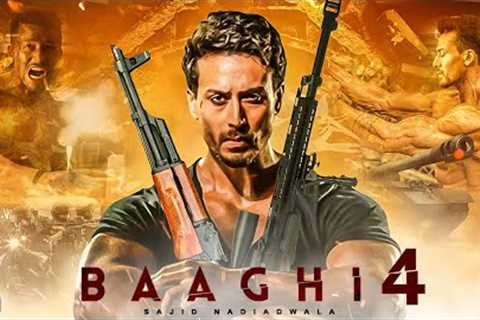 Bhaaghi 4 Trailer (2021) - Tiger Shroff, Sajid Nadiadwala, Baaghi 3 Full Movie,Box Office Collection