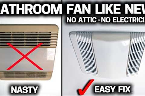 NO ATTIC BATHROOM FAN Replacement? Like NEW in Minutes - DIY EASY!
