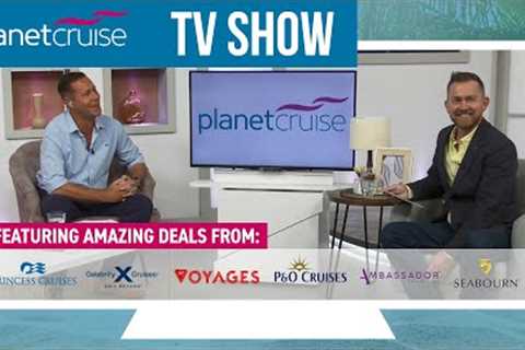 Planet Cruise TV Show 21.09.2021 | P&amp;O Iona, Sky Princess, Celebrity Silhouette, Virgin Valiant ..