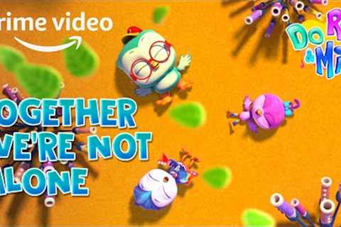 DO RE &amp; MI SING-A-LONG | Together We're Not Alone | Prime Video