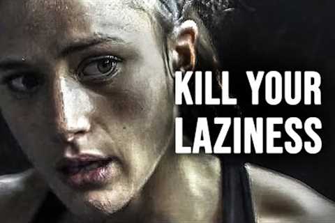 KILL YOUR LAZINESS - Motivational Speech