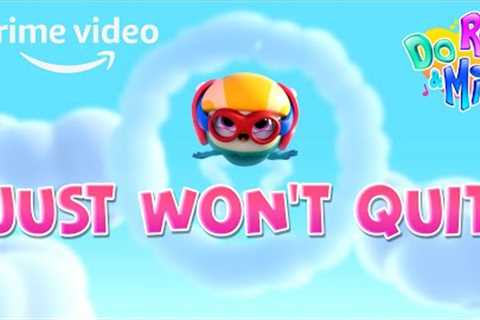 DO RE &amp; MI SING-A-LONG | Just Won't Quit | Prime Video