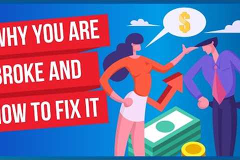 Why you’re broke and how to fix it