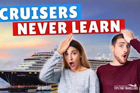 5 Things I See On EVERY Cruise. But Shouldn't!